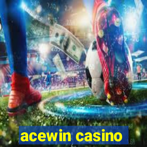 acewin casino